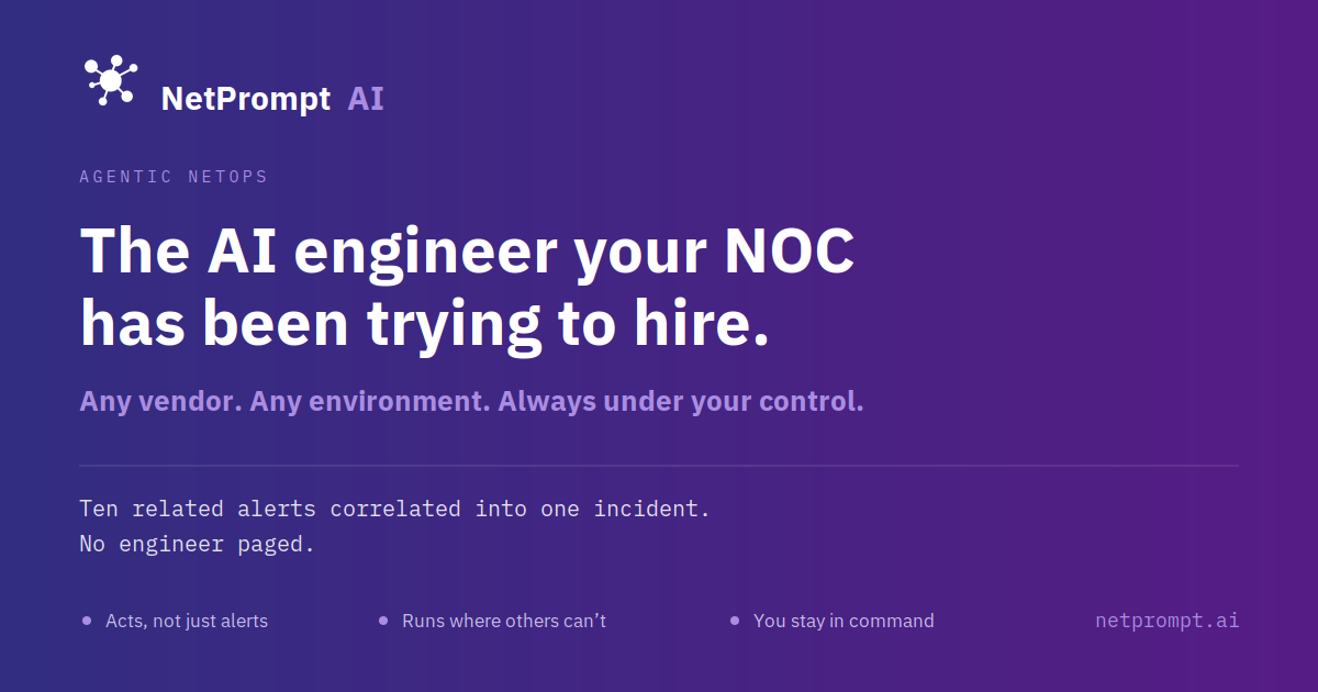 NetPrompt AI — Secure agentic AI for network and infrastructure operations